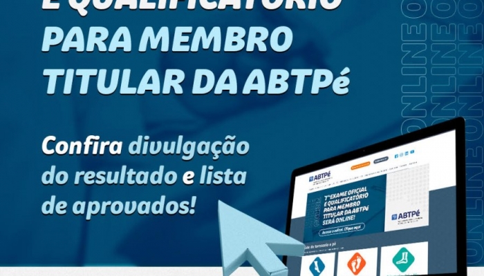 7° EXAME OFICIAL E QUALIFICATÓRIO PARA MEMBRO TITULAR DA ABTPé